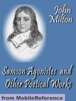 Cover of the book Samson Agonistes And Other Poetical Works (Mobi Classics) by Mohandas K. Gandhi, Mahadev Desai (Translator)