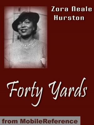 Cover of the book Forty Yards (Mobi Classics) by MobileReference