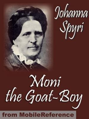 Cover of the book Moni The Goat-Boy. Illustrated.: Illustrated By Charles Copeland (Mobi Classics) by Ralph Waldo Emerson