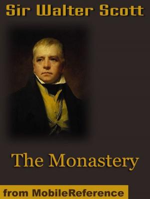 Cover of the book The Monastery (Mobi Classics) by William Makepeace Thackeray