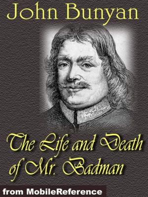 Cover of the book The Life And Death Of Mr. Badman (Mobi Classics) by John Foxe