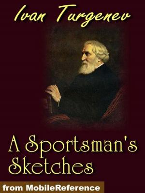 Cover of the book A Sportsman's Sketches (Mobi Classics) by Gaston Leroux, Alexander Teixeira de Mattos (Translator)