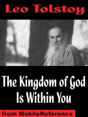 Cover of the book The Kingdom Of God Is Within You (Mobi Classics) by Ambrose Bierce