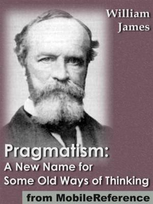 Cover of the book Pragmatism: A New Name For Some Old Ways Of Thinking (Mobi Classics) by Sherri Monae