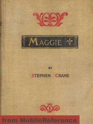 Cover of the book Maggie: A Girl Of The Streets (Mobi Classics) by Robert Louis Stevenson, Samuel Lloyd Osbourne