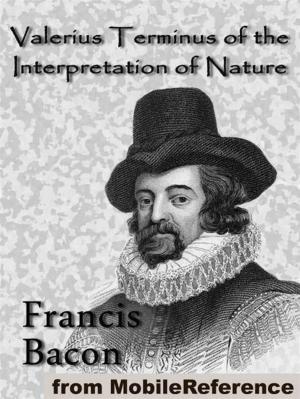 Cover of the book Valerius Terminus Of The Interpretation Of Nature (Mobi Classics) by MobileReference