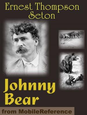 Cover of the book Johnny Bear And Other Stories From Lives Of The Hunted (Mobi Classics) by Albert Einstein