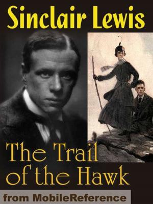 Cover of the book The Trail Of The Hawk.: A Comedy Of The Seriousness Of Life (Mobi Classics) by Baroness Emmuska Orczy