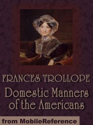 Cover of the book Domestic Manners Of The Americans (Mobi Classics) by Mary Elizabeth Braddon