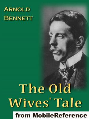 Book cover of The Old Wives' Tale (Mobi Classics)