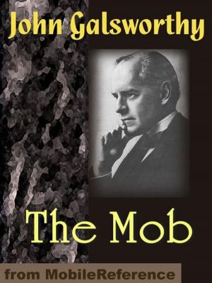 Cover of the book The Mob: A Play In Four Acts (Mobi Classics) by Nathaniel Hawthorne