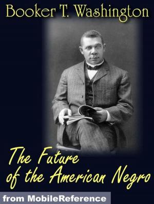 Cover of the book The Future Of The American Negro (Mobi Classics) by Edgar Rice Burroughs