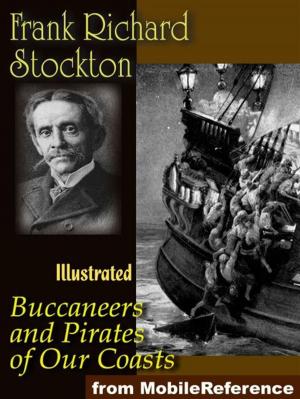 Cover of the book Buccaneers And Pirates Of Our Coasts.: Illustrated. (Mobi Classics) by G. K. (Gilbert Keith) Chesterton