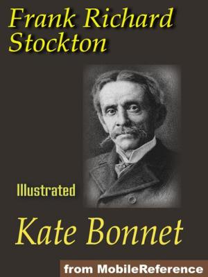 Cover of the book Kate Bonnet. Illustrated.: The Romance Of A Pirate's Daughter (Mobi Classics) by Robert Hunton