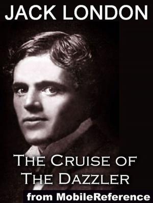 Cover of the book The Cruise Of The Dazzler. Illustrated (Mobi Classics) by Virginia Woolf