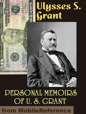 Book cover of Personal Memoirs Of U. S. Grant. Illustrated (Mobi Classics)