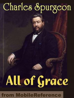 Cover of the book All Of Grace: An Earnest Word With Those Who Are Seeking Salvation By The Lord Jesus Christ (Mobi Classics) by Sigmund Freud, M. D. Eder (Translator)