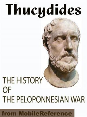 Cover of the book The History Of The Peloponnesian War (Mobi Classics) by Honore de Balzac, Katharine Prescott Wormeley (Translator)