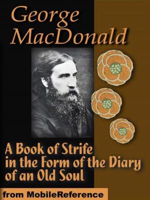 bigCover of the book A Book Of Strife In The Form Of The Diary Of An Old Soul (Mobi Classics) by 
