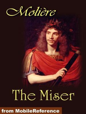 Cover of the book The Miser (Mobi Classics) by Alfred Lord Tennyson