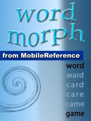 Cover of the book Word Morph Volume 1: Transform The Starting Word One Letter At A Time Until You Spell The Ending Word (Mobi Games) by Friedrich Engels, Karl Marx