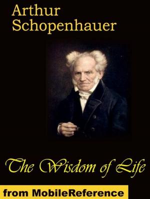 Book cover of The Wisdom Of Life (Mobi Classics)