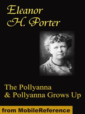 Book cover of The Pollyanna Series: Pollyanna & Pollyanna Grows Up (Mobi Classics)