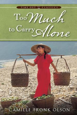 Cover of the book Too Much to Carry Alone by BYU Studies