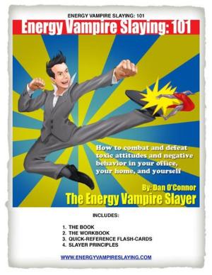 bigCover of the book Energy Vampire Slaying: 101 by 