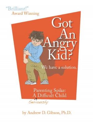 Cover of the book Got An Angry kid? by Sweta Srivastava Vikram