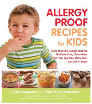 Book cover of Allergy Proof Recipes for Kids: More Than 150 Recipes That are All Wheat-Free, Gluten-Free, Nut-Free, Egg-Free and Low in Sugar