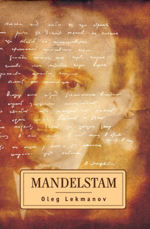 Cover of the book Mandelstam by Mark Lipovetsky