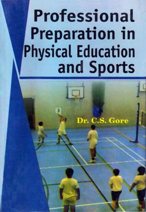 Cover of the book Professional Preparation in Physical Education and Sports by Dr. B.J. Srinivasaraju