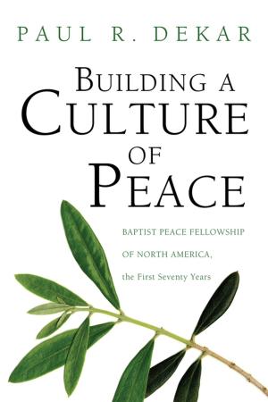 Cover of the book Building a Culture of Peace by Paul S. Chung