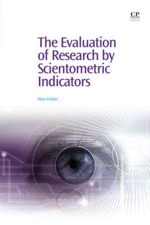 Cover of the book The Evaluation of Research by Scientometric Indicators by Elzbieta Posluszna