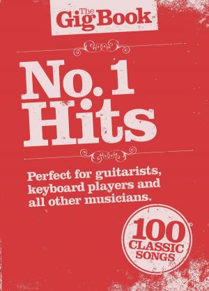Cover of the book The Gig Book: No. 1 Hits by Joe Dochtermann