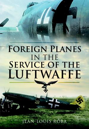 Cover of the book Foreign Planes in the Service of the Luftwaffe by Ernesto Pérez Vera, Jose María de Vicente Toribio
