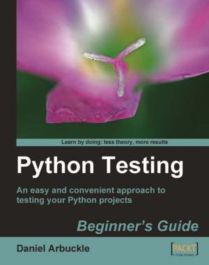 Cover of the book Python Testing: Beginner's Guide by Tajinder Kalsi
