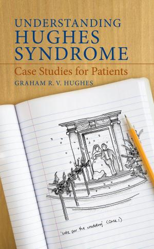 Cover of the book Understanding Hughes Syndrome by George N. Kenyon, Kabir C. Sen