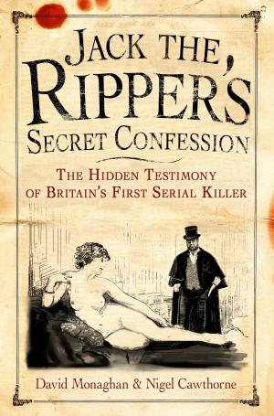 Cover of the book Jack the Ripper's Secret Confession by Andrew Ward, Tim Newburn