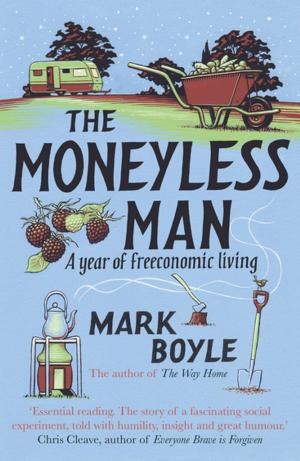 Cover of the book The Moneyless Man by John Hick, Brian Hebblethwaite