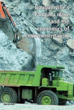 Book cover of Bougainville's Panguna mine and the economics of environmentalism