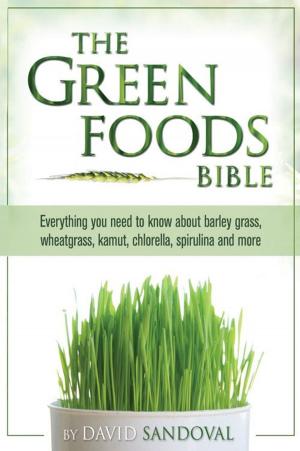 Cover of the book The Green Foods Bible by Harry Preuss, M.D.