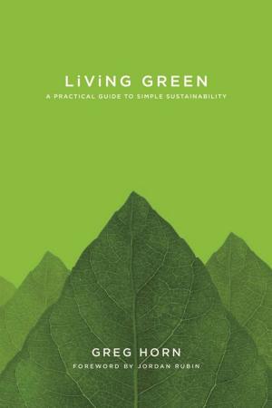 Cover of the book Living Green by Lon Jones, D.O.