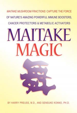 Cover of the book Maitake Magic by Michael Loes, M.D., M.D. (H.)