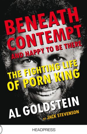 Cover of the book Beneath Contempt & Happy To Be There by David McGowan