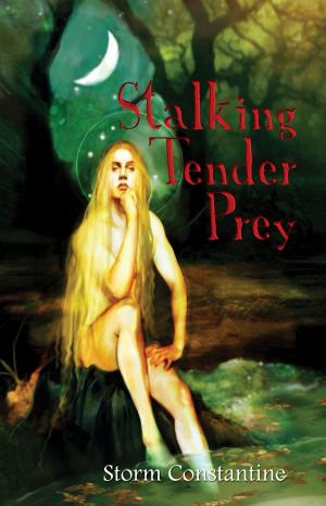Cover of the book Stalking Tender Prey by Storm Constantine