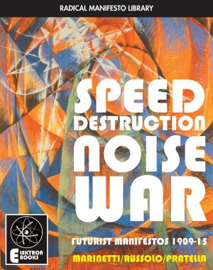 Cover of the book Speed Destruction Noise War by Theophile Gautier