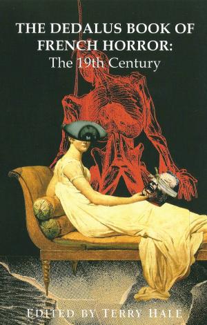 Cover of the book The Dedalus Book of French Horror by Jose Maria Eca de Queiroz