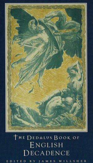 Book cover of The Dedalus Book of English Decadence